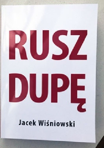 Rusz dupę