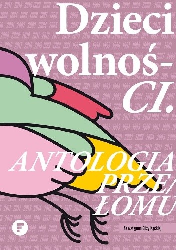 Dzieci wolności. Antologia przełomu