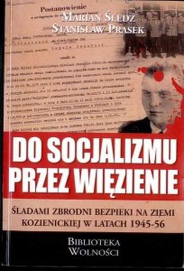 Do socjalizmu przez więzienie
