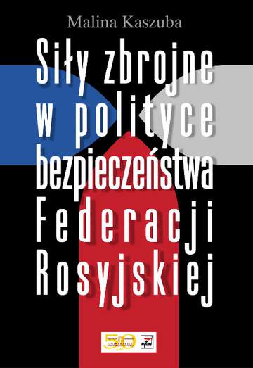Siły zbrojne w polityce bezpieczeństwa federacji rosyjskiej