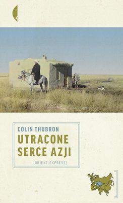 Utracone serce azji