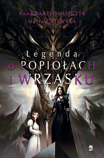 Legenda o popiołach i wrzasku. Tom 1 wyd. 2022