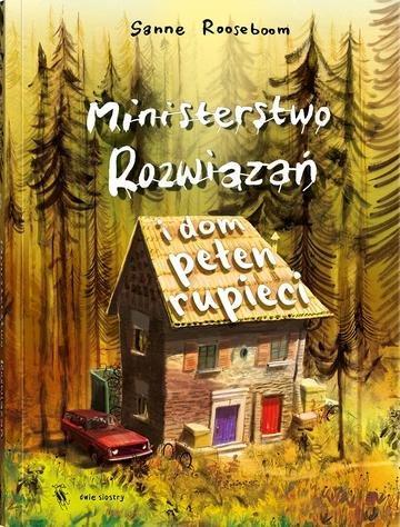 Okładka: Ministerstwo Rozwiązań i dom pełen rupieci. Tom 3