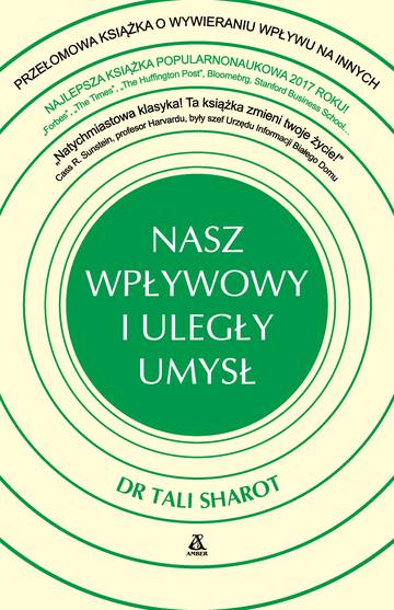 Nasz wpływowy i uległy umysł. Jak mózg daje nam siłę wywierania wpływu na innych