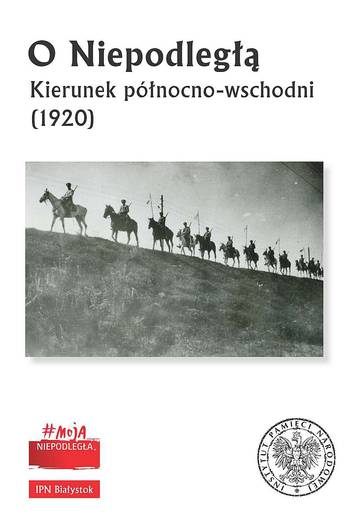 O Niepodległą. Kierunek północno-wschodni (1920)