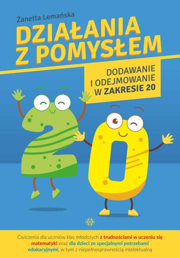 Działania z pomysłem Dodawanie i odejmowanie w zakresie 20