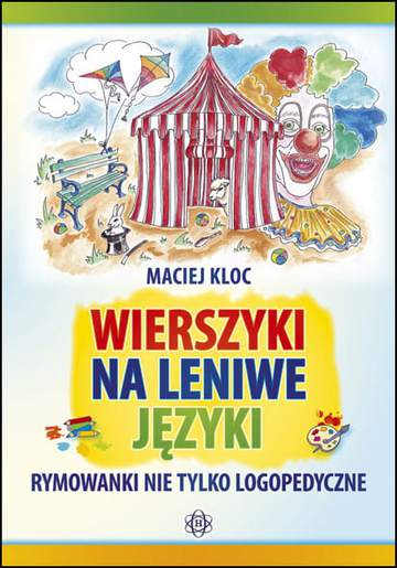 Wierszyki na leniwe języki rymowanki nie tylko logopedyczne