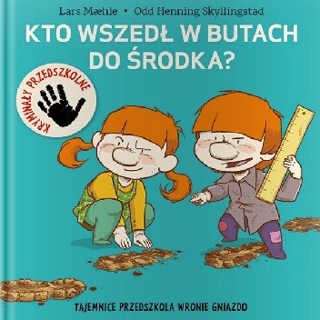 Kto wszedł w butach do środka?