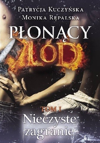 Płonący lód. Nieczyste zagranie