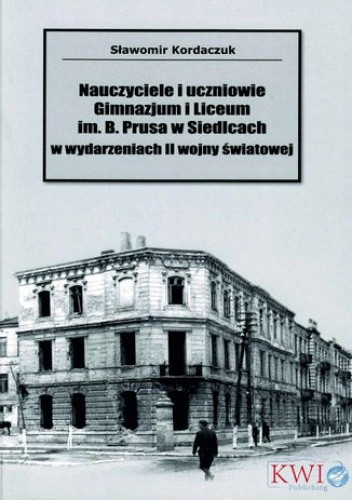 Nauczyciele i uczniowie Gimnazjum i Liceum im. B. Prusa w Siedlcach