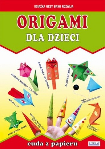 Origami dla dzieci. Cuda z papieru