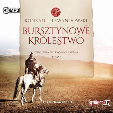 CD MP3 Bursztynowe królestwo. Trylogia dalekowschodnia. Tom 1