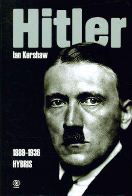 Hitler 1889-1936 hybris Tom i