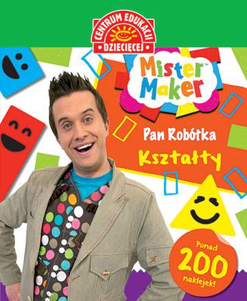 Kształty mister maker pan robótka
