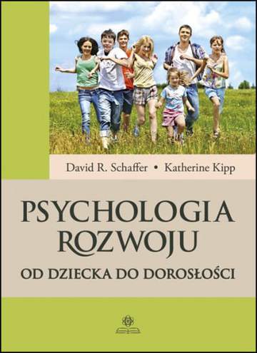 Psychologia rozwoju od dziecka do dorosłości