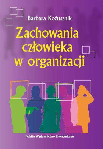 Zachowania człowieka w organizacji wyd. 2014