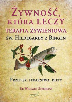 Żywność która leczy św. Hildegardy z bingen