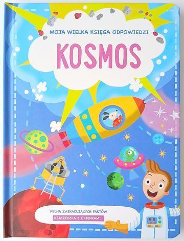 Kosmos. Moja wielka księga odpowiedzi