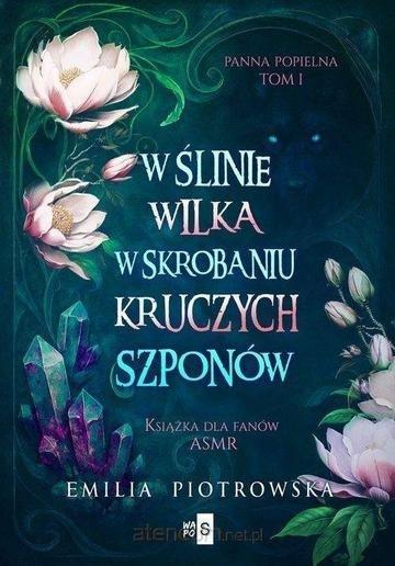 Okładka: W ślinie wilka, w skrobaniu kruczych szponów