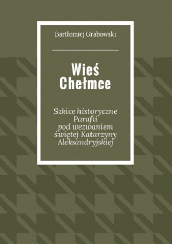 Wieś Chełmce