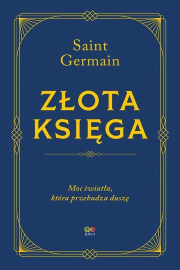 Złota Księga. Moc światła, która przebudza duszę