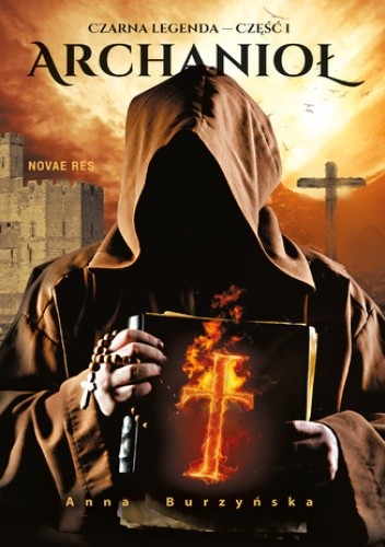 Czarna legenda. Część I - Archanioł