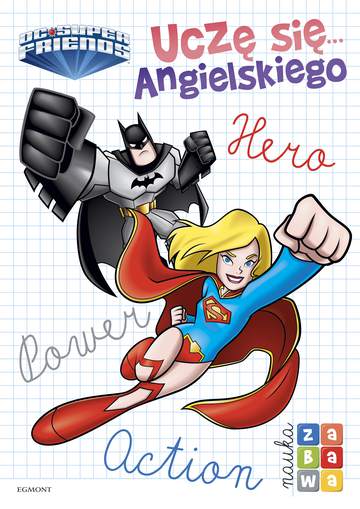 Super przyjaciele DC. Uczę się angielskiego. Nauka i zabawa