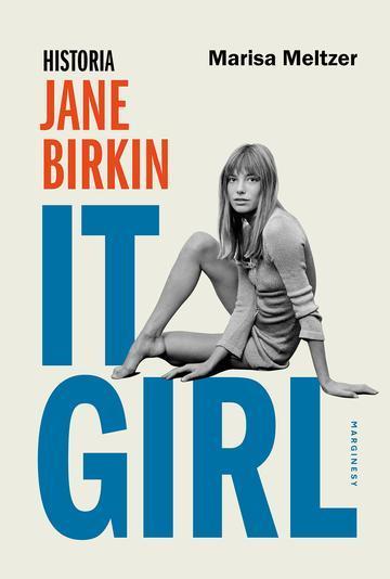 It Girl. Historia Jane Birkin