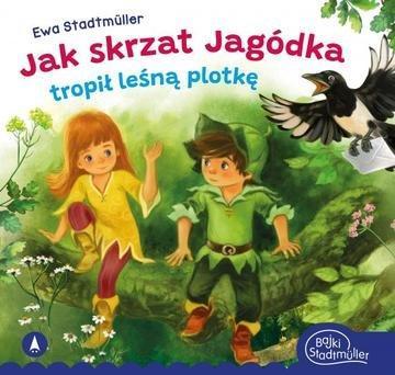 Okładka: Jak skrzat Jagódka tropił leśną plotkę