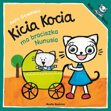 Kicia Kocia ma braciszka Nunusia wyd. 3