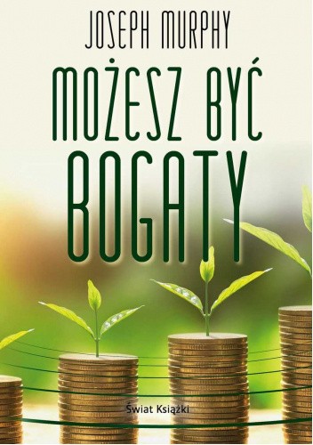 Możesz być bogaty