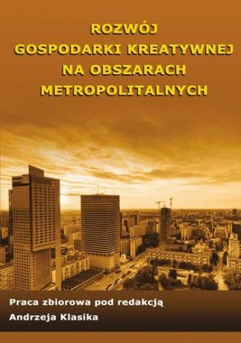 Rozwój gospodarki kreatywnej na obszarach metropolitalnych