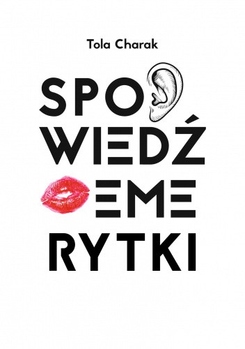 Spowiedź emerytki. 19 stanów świadomości
