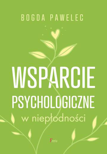 Wsparcie psychologiczne w niepłodności wyd. 2023