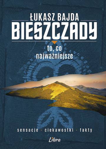 Bieszczady. To, co najważniejsze wyd. 2