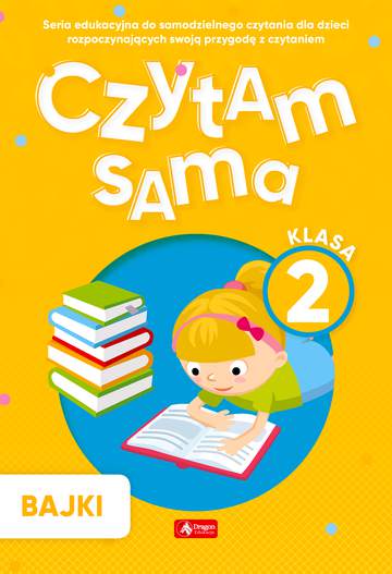 Bajki. Czytam sama. Klasa 2