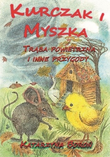 Kurczak i Myszka. Trąba powietrzna i inne przygody