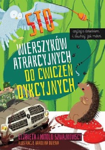 Sto wierszyków atrakcyjnych do ćwiczeń dykcyjnych