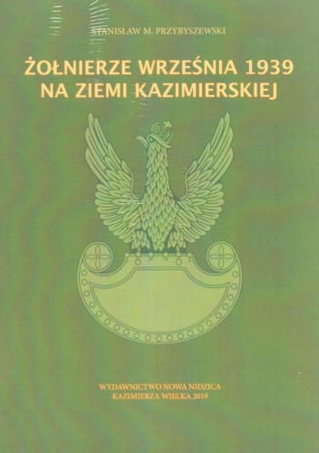 Żołnierze września 1939 na ziemi kazimierskiej