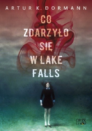 Co zdarzyło się w Lake Falls