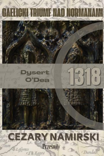 Dysert O'Dea 1318: Gaelicki trumf nad Normanami. Biblioteka Wojenna. Tom 3
