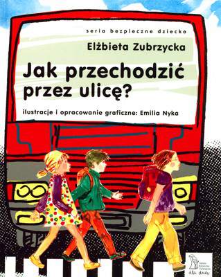 Jak przechodzić przez ulicę