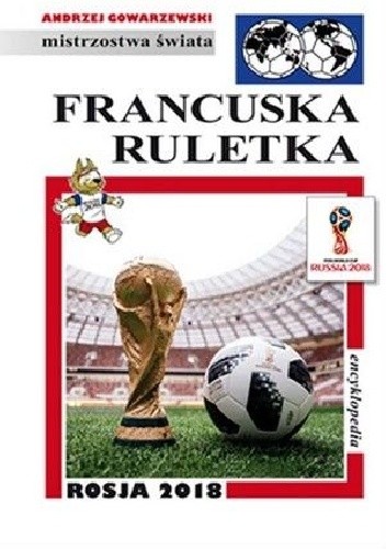 Francuska Ruletka. Rosja 2018.