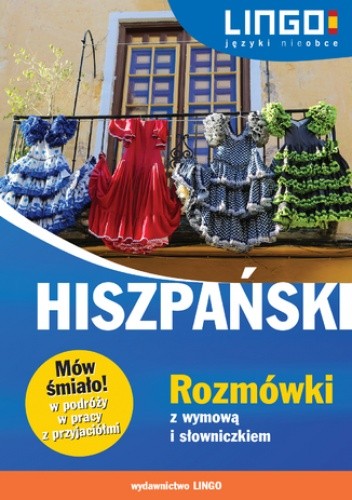 Hiszpański. Rozmówki z wymową i słowniczkiem