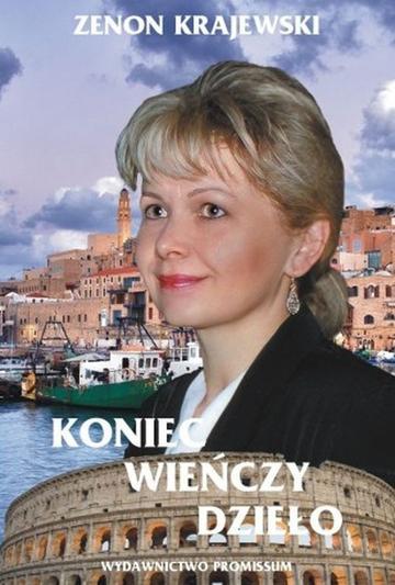 Koniec wieńczy dzieło