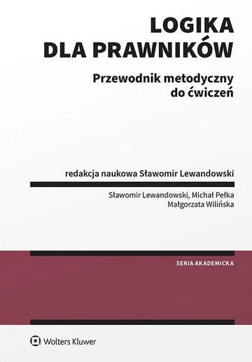 Logika dla prawników Przewodnik metodyczny do ćwiczeń