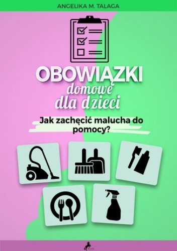 Obowiązk domowe. Jak zachęcić malucha do pomocy?