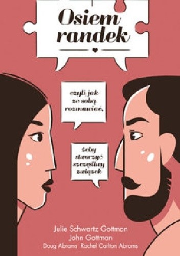 Osiem randek, czyli jak ze sobą rozmawiać, żeby stworzyć udany związek