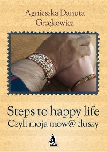 Steps to happy life. Czyli moja mow@ duszy