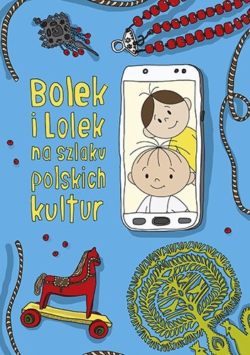 Bolek i Lolek na szlaku polskich kultur